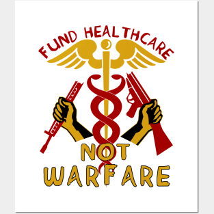 Fund Healthcare Not Warfare - Anti War, Anti Imperialist, Medicare For All, Socialist, Leftist Posters and Art